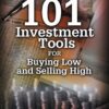 101 Investment Tools for Buying Low & Selling High By Jae K. Shim