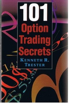 101 Option Trading Secrets by Kenneth R. Trester
