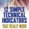 12 Simple Technical Indicators that Really Work Course Book By Mark Larson