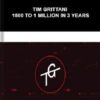 1500 To 1 Million In 3 Years By Tim Grittani