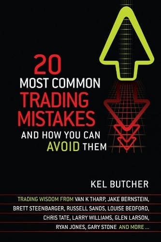 20 Most Common Trading Mistakes_ And How You Can Avoid Them By Kel Butcher