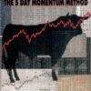 5 Day Momentum Method (Jeff Cooper)
