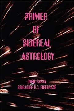A Primer Of Sidereal Astrology By Cyril Fagan, Roy Firebrace