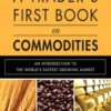 A traders first book on commodities By Carley Garner