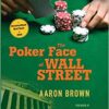 Aaron Brown - Poker Face of Wall Street