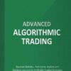 Advanced Algorithmic Trading by Michael Halls Moore