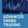 Advanced Swing Trading By John Crane