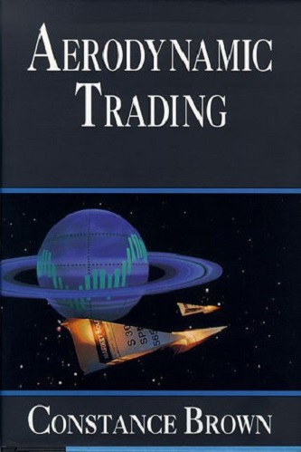 Aerodynamic Trading By Constance M. Brown