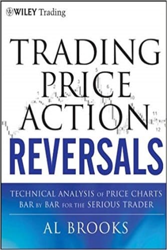Al Brooks - Trading Price Action Reversals Technical Analysis of Price Charts Bar by Bar for the Serious Trader