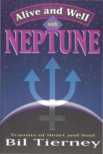 Alive and Well with Neptune By Bil Tierney