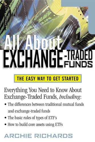 All ABout Exchange-Traded Funds By Archie Richards
