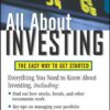 All About Investing The Easy Way to Get Started by Esme Faerber