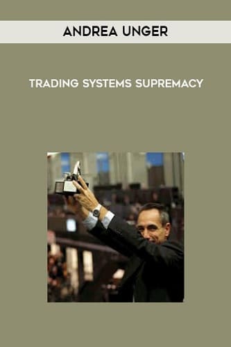 Trading Systems Supremacy By Andrea Unger