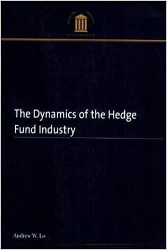 Andrew Lo -The Dynamics of the Hedge Fund Industry