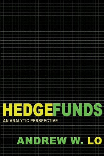 Andrew W. Lo - Hedge Funds_ An Analytic Perspective
