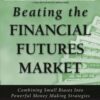 Art Collins, Robert Pardo - Beating the Financial Futures Market_ Combining Small Biases into Powerful Money Making Strategies