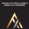 Axia Futures - Trading with Price Ladder and Order Flow Strategies