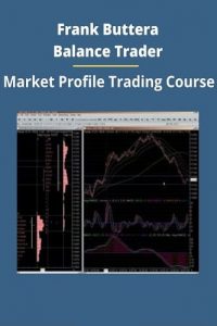 Balance Trader – Market Profile Trading Course By Frank Buttera