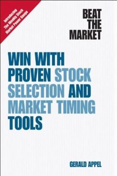 Beat the Market Win with Proven Stock Selection and Market Timing Tools By Gerald Appel
