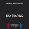 Become a Day Trader By Investopedia Academy
