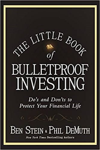 Ben Stein, Phil DeMuth - The Little Book of Bulletproof Investing_ Do's and Don'ts to Protect Your Financial Life