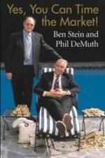 Ben Stein, Phil DeMuth - Yes, You Can Time the Market!
