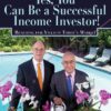Ben Stein_ Phil Demuth - Yes, You Can Be a Successful, Income Investor!_ Reaching for Yield in Today s Market