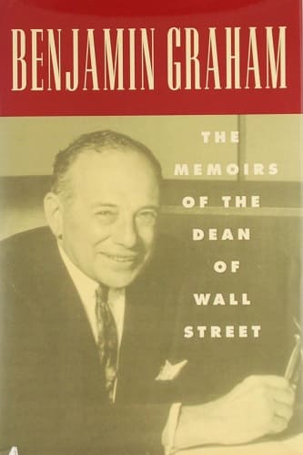 Benjamin Graham_ The Memoirs of the Dean of Wall Street