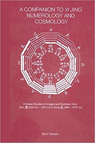 Bent Nielsen - A Companion to Yi jing Numerology and Cosmology