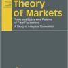 Bertrand M. Roehner - Theory of Markets_ Trade and Space-time Patterns of Price Fluctuations A Study in Analytical Economics