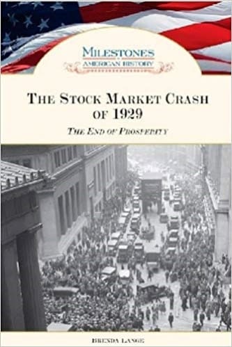 Brenda Lange - The Stock Market Crash of 1929, The End of Prosperity