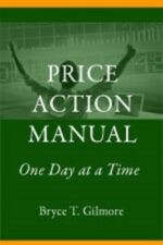 Bryce-Gilmore-The-Price-Action-Manual-One-Day-at-a-Time