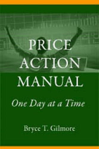 Bryce-Gilmore-The-Price-Action-Manual-One-Day-at-a-Time