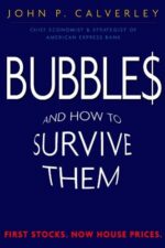 Bubbles_ And How to Survive Them By John P. Calverley