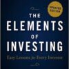 Burton G. Malkiel, Charles D. Ellis - The Elements of Investing_ Easy Lessons for Every Investor
