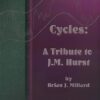 Channels and Cycles - A Tribute to J. M. Hurst By Brian J. Millard