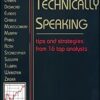 Technically Speaking: Tips and Strategies from 16 Top Traders By Chris Wilkinson