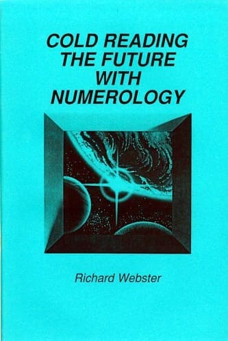 Cold Reading The Future With Numerology By Richard Webster