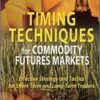 Colin Alexander - Timing Techniques for Commodity Futures Markets