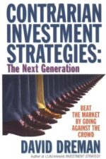 Contrarian Investment Strategies The Next Generation By David Dreman