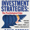 Contrarian Investment Strategies: The Psychological Edge