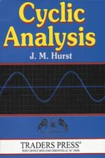 Cyclic Analysis A Dynamic Approach to Technical Analysis By J. M. Hurst