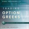 Dan Passarelli - Trading Options Greeks_ How Time, Volatility, and Other Pricing Factors Drive Profits