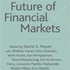 David G. Mayes - The Future of Financial Markets