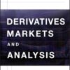 Derivatives Markets and Analysis By R. Stafford Johnson