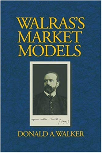 Donald A. Walker - Walras Market Models