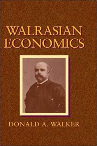 Donald A. Walker - Walrasian Economics