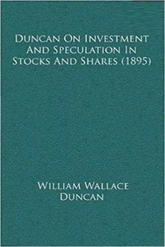 Duncan On Investment And Speculation In Stocks And Shares