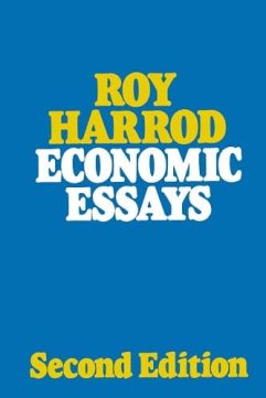 Economic Essays By Roy Harrod