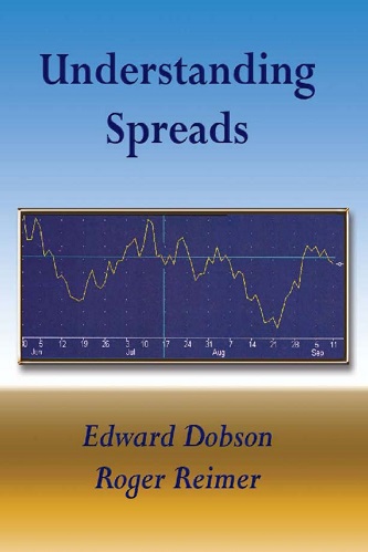 Edward D. Dobson, Roger Reimer - Understanding Spreads (2007)